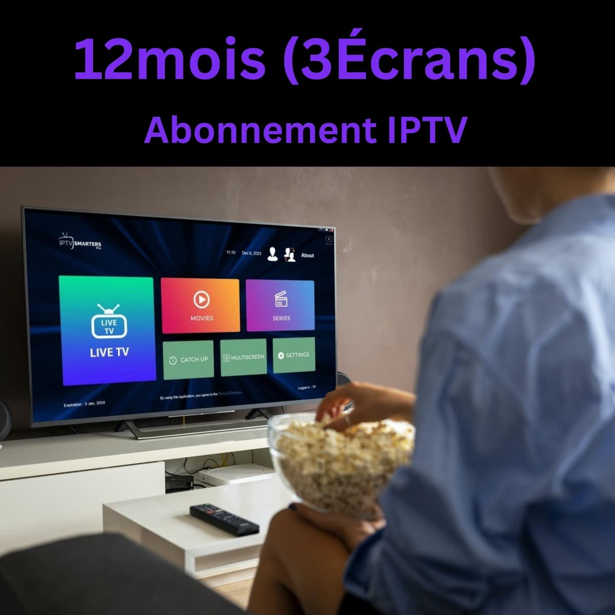 Abonnement IPTV 12 Mois pour 3 Écrans – Chaînes HD & 4K, VOD illimitée